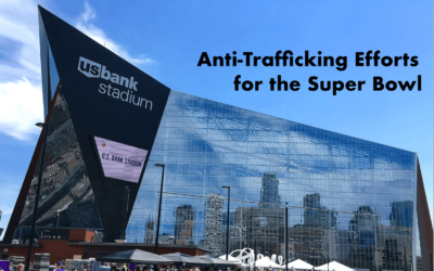 Anti-Trafficking Efforts for the Super Bowl