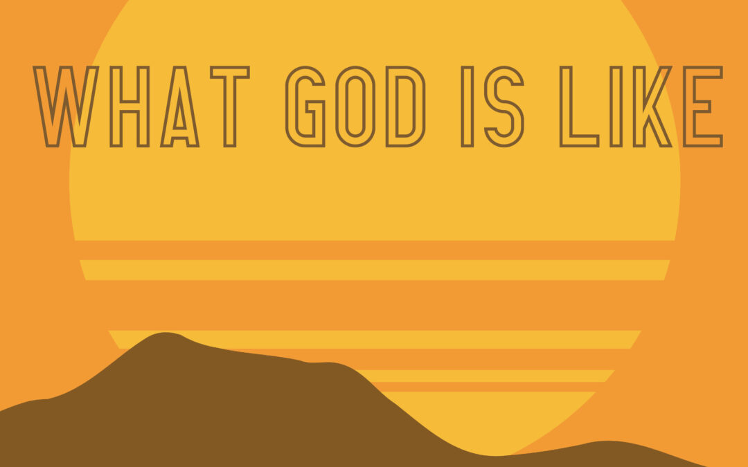What God Is Like: Loyal Love