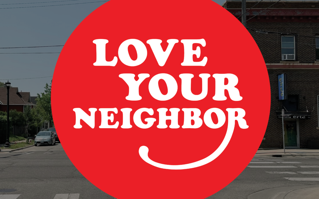 Love Your Neighbor: The New Family