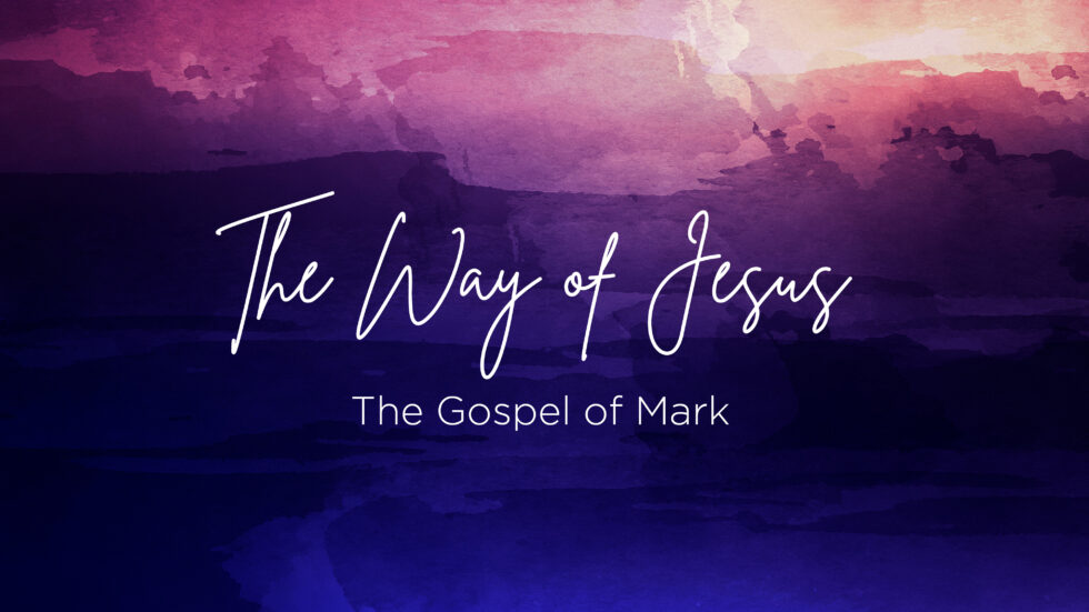 The Way of Jesus – Mark Resources | Mill City Church